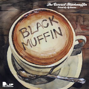 DJ URUMA / The Covered Blackmuffin