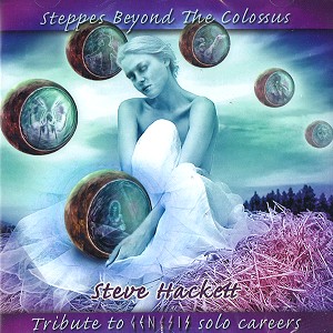 V.A. / STEPPED BEYOND THE COLOSSUS-STEVE HACKETT: TRIBUTE TO GENESIS SOLO CAREERS