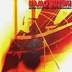 DAMO SUZUKI / ダモ鈴木 / SEVEN POTATOES: LIVE IN NANAIMO, BC JUNE 2013 - 180g LIMITED VINYL