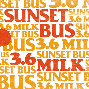 SUNSET BUS / 3.6 MILK