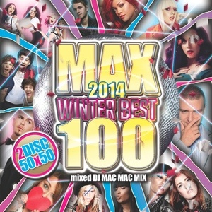 DJ MAC MAC MIX / MAX2014 WINTER BEST 100