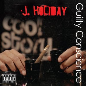 J.HOLIDAY / GUILTY CONSCIENCE