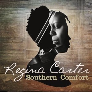 REGINA CARTER / レジーナ・カーター / Southern Comfort 