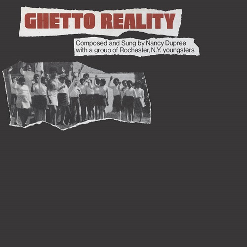 NANCY DUPREE & THE GHETTO REALITY YOUNGSTERS / GHETTO REALITY (LP)