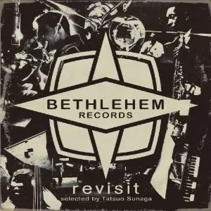 V.A.(TATSUO SUNAGA) / V.A. (須永辰緒) / PRESENTS REVISIT-BETHLEHEM- / リヴィジッツ