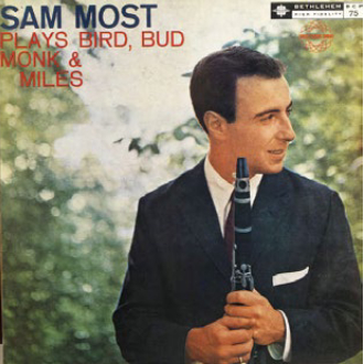 SAM MOST / サム・モスト / Plays Bird Bud Monk And Miles / プレイズ・バード・バド・モンク・アンド・マイルス