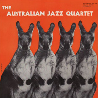 AUSTRALIAN JAZZ QUARTET (QUINTET) / オーストラリアン・ジャズ・カルテット (クインテット) / Australian Jazz Quartet / クインテット