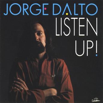 JORGE DALTO / ホルヘ・ダルト / LISTEN UP
