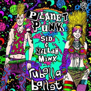 RUBELLA BALLET / PLANET PUNK