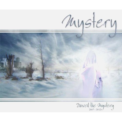 MYSTERY (PROG: CAN) / ミステリー / UNVEIL THE MYSTERY 2007-2012