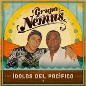 GRUPO NEMUS / グルーポ・ネムス / IDOLOS DEL PACIFICO