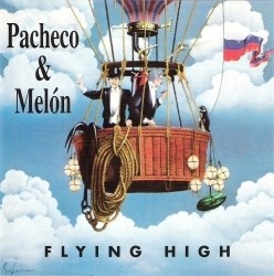 PACHECO Y MELON / パチェーコ・イ・メロン / FLYING HIGH