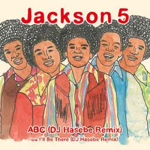 JACKSON 5 / ジャクソン・ファイヴ / ABC(DJ HASEBE REMIX)