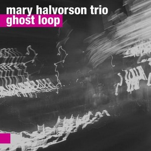 メアリー・ハルヴォーソン / Ghost Loop