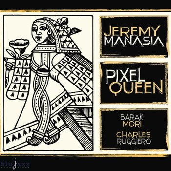 JEREMY MANASIA / ジェレミー・マナジア / Pixel Queen