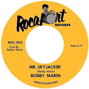 BOBBY MARIN / MOVIN' MUCH TOO FAST + MR. SKYJACKER (7")