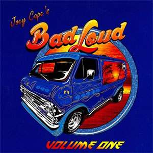 JOEY CAPE'S BAD LOUD / VOLUME ONE (レコード)