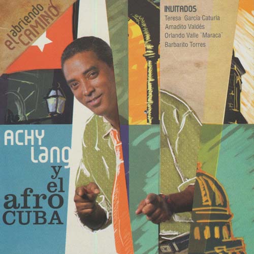 ACHY LANG Y EL AFRO-CUBA / アチィ・ラング・イ・エル・アフロキューバ / ABRIENDO EL CAMINO