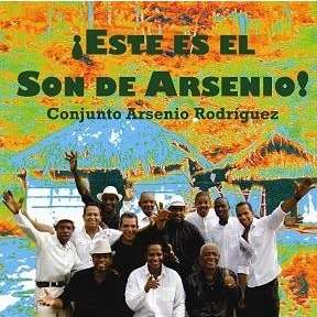 CONJUNTO ARSENIO RODRIGUEZ / コンフント・アルセニオ・ロドリゲス / ESTE ES EL SON DE ARSENIO