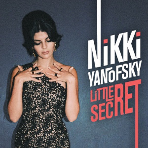 NIKKI YANOFSKY / ニッキ・ヤノフスキー / Little Secret / リトル・シークレット     