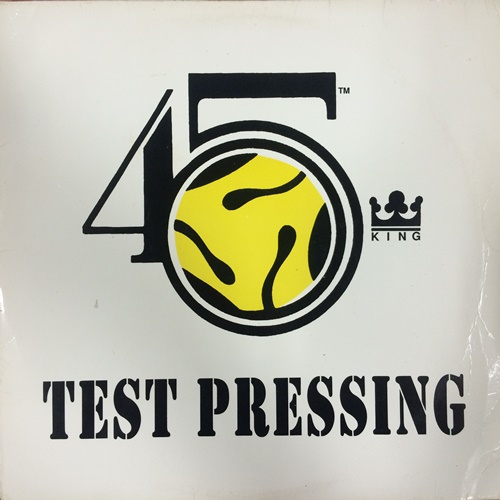 45 KING / 45キング (DJ マーク・ザ・45・キング) / TEST PRESSING - US ORIGINAL PRESS - 