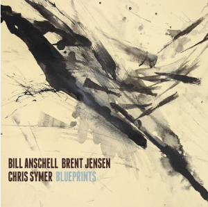 BILL ANSCHELL / ビル・アンシェル / Blueprints