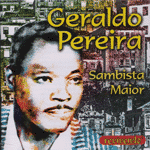 GERALDO PEREIRA / ジェラルド・ペレイラ / SAMBISTA MAIOR
