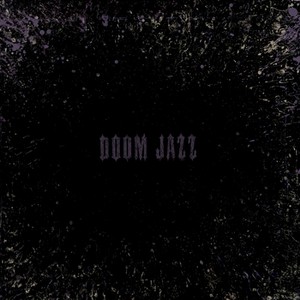 BOBBY PREVITE / ボビー・プレヴァイト / Doom Jazz