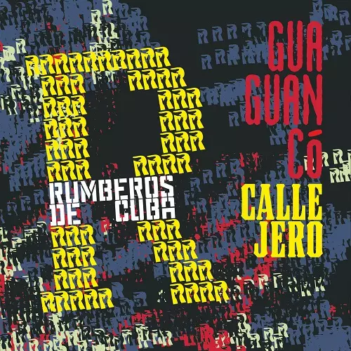 RUMBEROS DE CUBA / ルンベーロス・デ・クーバ / GUAGUANCO CALLEJERO