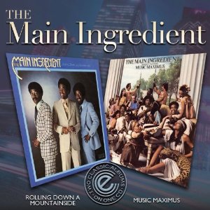MAIN INGREDIENT / メイン・イングリーディエント / ROLLING DOWN THE MOUNTAINSIDE + MUSIC MAXIMUS