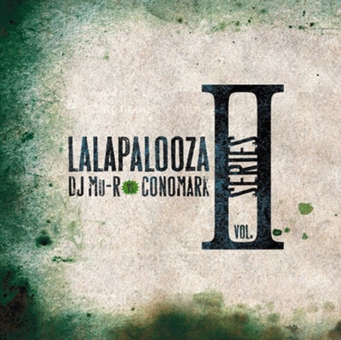 DJ Mu-R VS Conomark / Lalapalooza Series Vol.2 "2CD"