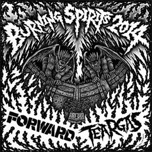 FORWARD : TEARGAS / BURNING SPIRITS 2014 (7")