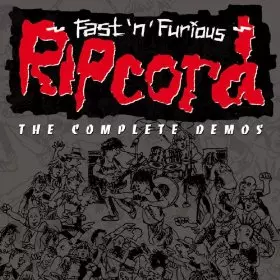 RIPCORD / FAST'N'FURIOUS THE COMPLETE DEMOS