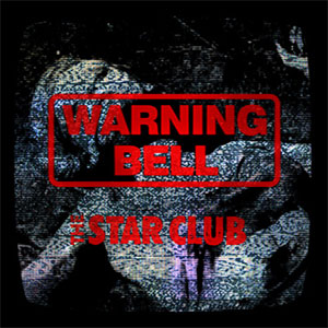THE STAR CLUB / Warning Bell (CDのみ)