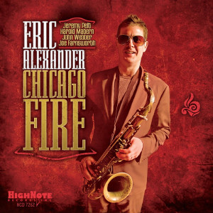 ERIC ALEXANDER / エリック・アレキサンダー / CHICAGO FIRE