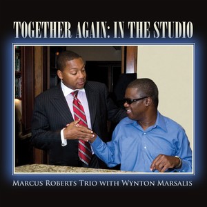 MARCUS ROBERTS / マーカス・ロバーツ / Together Again In The Studio 