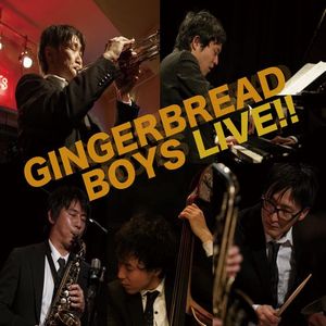 GINGERBREAD BOYS / ジンジャーブレッドボーイズ / LIVE!! / ライヴ!!