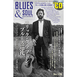 VOL.116/BLUES & SOUL RECORDS/ブルース&ソウル・レコーズ｜SOUL/BLUES ...