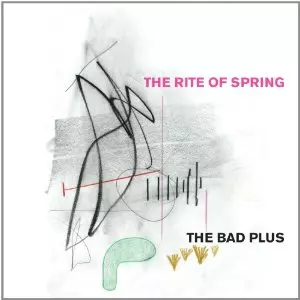 BAD PLUS / ザ・バッド・プラス / Rite of Springs