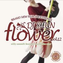 DJ SHUN / FLOWER VOL.12