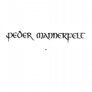 PEDER MANNERFELT / ペダー・マネルフェルト / EP 1