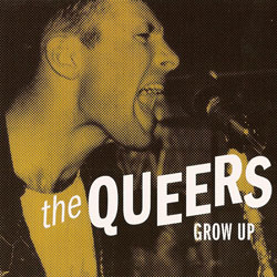 QUEERS / クイアーズ / GROW UP (LP/REISSUE)