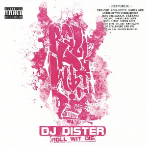 DJ DISTER / ROLL WIT DIS (CD)