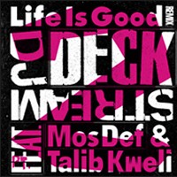 DJ DECKSTREAM / DJデックストリーム / LIFE IS GOOD REMIX PT.2