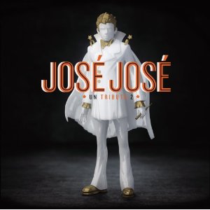 V.A. (JOSE JOSE UN TRIBUTO) / JOSE JOSE UN TRIBUTO 2 