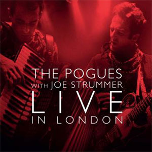 POGUES WITH JOE STRUMMER / POGUES WITH JOE STRUMMER LIVE IN LONDON, 1991 (2LP) 【RECORD STORE DAY 04.19.2014】 