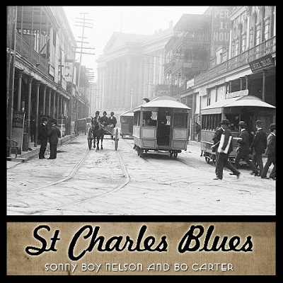 V.A. (ST. CHARLES BLUES) / ST. CHARLES BLUES - SONNY BOY NELSON & BO CARTER