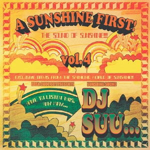 DJ SUU... / SUNSHINE FIRST VOL.4