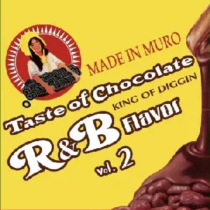TASTE OF CHOCOLATE R&B FLAVOR VOL.2 (紙ジャケット2CD)/DJ MURO/DJ