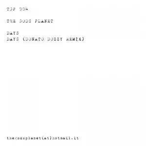 GODS PLANET / DAYS (INCL. DONATO DOZZY REMIX)